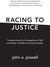Racing to Justice: Transforming Our Conceptions of Self and Other to Build an Inclusive Society