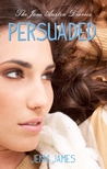 Persuaded (The Jane Austen Diaries, #3) Persuaded (The Jane Austen Diaries, #3)