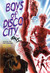 Boys of Disco City