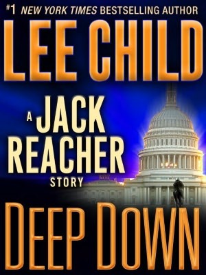 Deep Down by Lee Child Deep Down by Lee Child