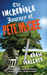 The Incredible Journey of Pete McGee by Adam Wallace The Incredible Journey of Pete McGee by Adam Wallace