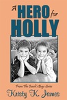 A Hero for Holly (The Coach's Boys #2)