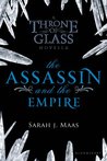 The Assassin and the Empire (Throne of Glass, #0.4)