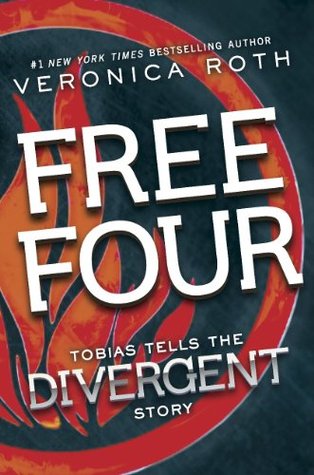 Free Four: Tobias Tells the Divergent Story (Divergent, #1.1)