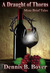 A Draught of Thorns:  More ...