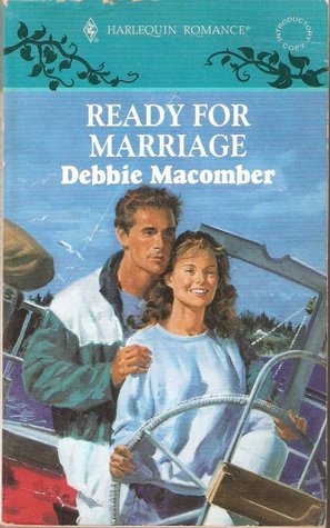 Ready For Marriage by Debbie Macomber
