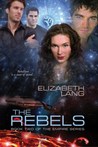 The Rebels by Elizabeth Lang The Rebels by Elizabeth Lang