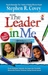 The Leader in Me: Setiap Orang mempunyai Bakat Memimpin