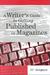 A Writer's Guide to Getting Published in Magazines