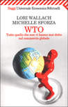 WTO: Tutto quello che non vi hanno mai detto sul commercio globale WTO: Tutto quello che non vi hanno mai detto sul commercio globale