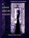 A Lover and its Ghosts