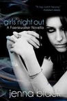 Girls' Night Out by Jenna Black Girls' Night Out by Jenna Black