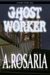 Ghost Worker