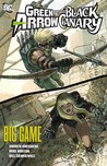 Green Arrow/Black Canary, Vol. 5: Big Game Green Arrow/Black Canary, Vol. 5: Big Game