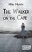 The Walker on the Cape by Mike  Martin