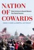 Nation of Cowards: Black Activism in Barack Obama's Post-Racial America