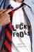Lucky Fools (Kindle Edition)