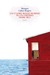 Un cuore rosso rubino in un freddo mare blu (Paperback)