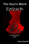 The Soul's Mark: FOUND (The Soul's Mark, #1)