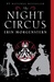 The Night Circus by Erin Morgenstern The Night Circus by Erin Morgenstern