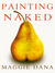 Painting Naked (ebook)