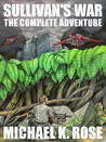 Sullivan's War: The Complete Adventure