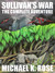 Sullivan's War: The Complete Adventure