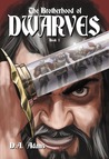 The Brotherhood of Dwarves by D.A. Adams The Brotherhood of Dwarves by D.A. Adams