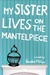 My Sister Lives on the Mantelpiece (Hardcover)
