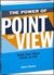 The Power of Point of View: Make Your Story Come to Life (Hardcover)