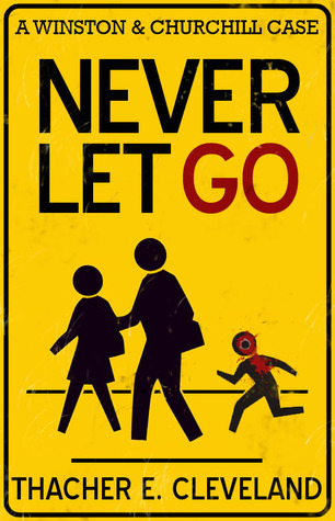 Never Let Go (Winston & Churchill, #1)