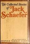 The Collected Stories of Jack Schaefer