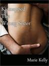 Kidnapped the Wrong Sister