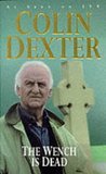 The Wench Is Dead by Colin Dexter The Wench Is Dead by Colin Dexter
