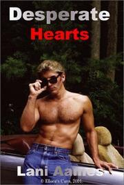Desperate Hearts by Lani Aames Desperate Hearts by Lani Aames