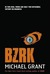 BZRK by Michael Grant BZRK by Michael Grant