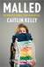 Malled: My Unintentional Career in Retail (Paperback)