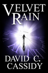 Velvet Rain by David C.  Cassidy