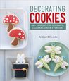 Decorating Cookies: 60+ Designs for Holidays, Celebrations & Everyday
