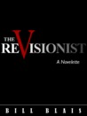 The Revisionist (A Novelette)