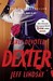 Dearly Devoted Dexter by Jeff Lindsay Dearly Devoted Dexter by Jeff Lindsay