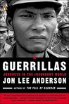Guerrillas: Journeys in the Insurgent World Guerrillas: Journeys in the Insurgent World