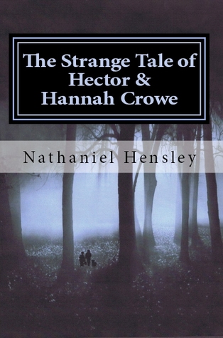 The Strange Tale of Hector and Hannah Crowe