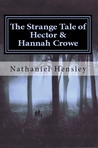 The Strange Tale of Hector and Hannah Crowe