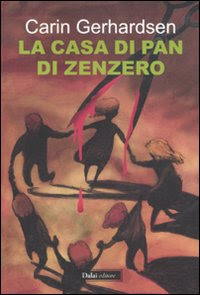 La casa di pan di zenzero by Carin Gerhardsen