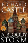 A Bloody Storm by Richard Castle A Bloody Storm by Richard Castle