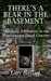 There's A Bear in the Basement