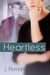 Heartless by J.  Roman