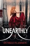 Unearthly. Dunkle Flammen