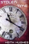 Stolen Time (Book 2 of The Borrowed Time Chronology)